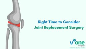 Right Time to Consider Joint Replacement Surgery