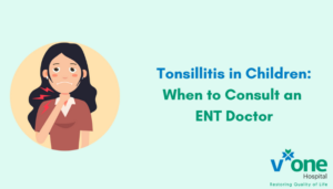Tonsillitis in Children by ENT Surgeon in Indore