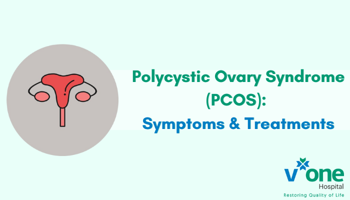 PCOS - Symptoms & Treatments by gynecologist in indore