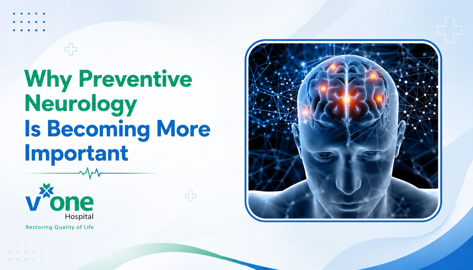 Why Preventive Neurology Is Becoming More Important