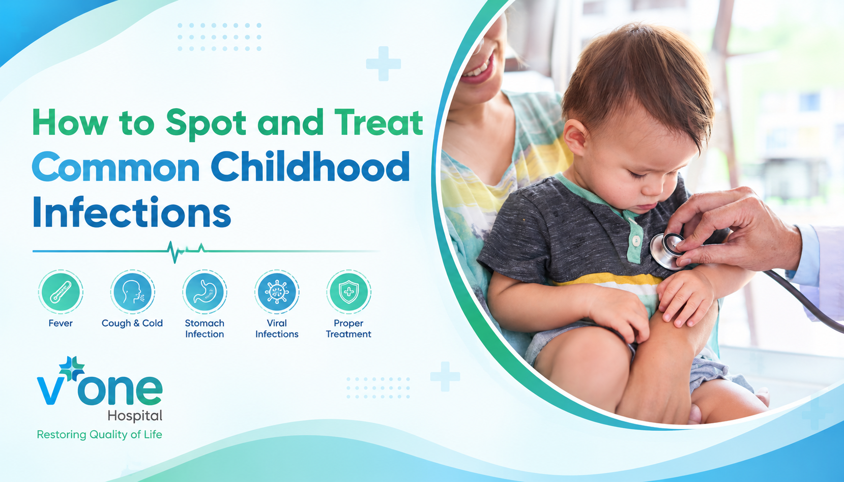 How to Spot and Treat Common Childhood Infections